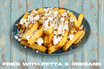 Fries with Fetta & Oregano